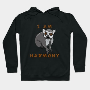 I am harmony Hoodie